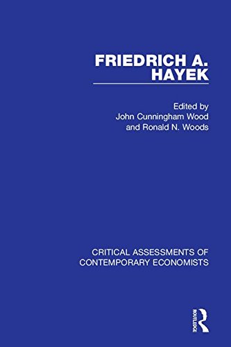 Friedrich A. Hayek: Critical Assessments(Critical Assessments of Contemporary Economists)