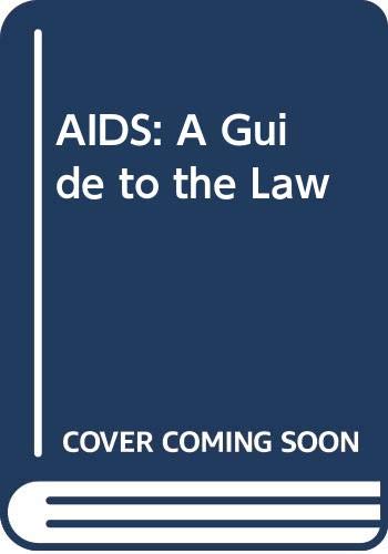 Stock image for AIDS: A GUIDE TO THE LAW for sale by Cape Cod Booksellers