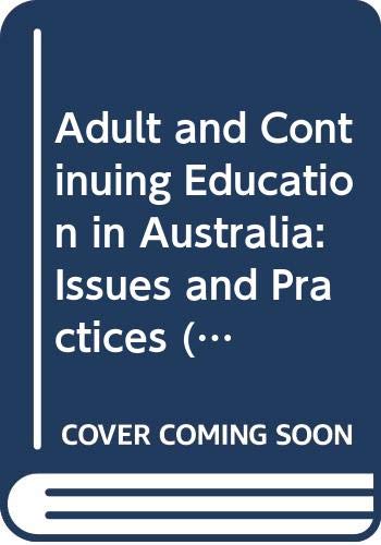 Stock image for Adult and Continuing Education in Australia : Issues and Practices for sale by JuddSt.Pancras