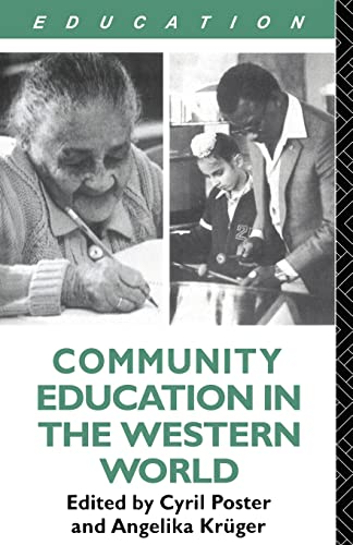 Imagen de archivo de Community Education and the Western World [Paperback] Poster, Cyril and Kruger, Angelika a la venta por Re-Read Ltd