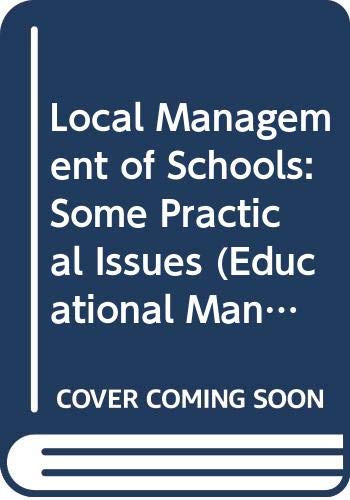 Imagen de archivo de Local Management of Schools: Some Practical Issues (Education Management Series) a la venta por Phatpocket Limited