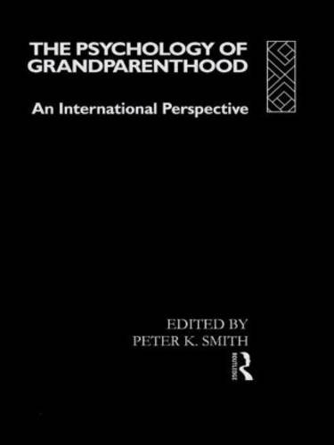 Stock image for The Psychology of Grandparent-Hood : An International Perspective for sale by Better World Books