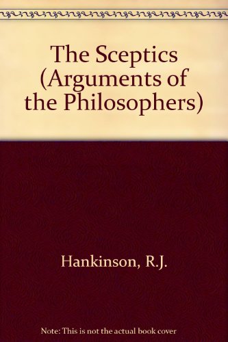 Beispielbild fr The Sceptics (Arguments of the Philosophers) zum Verkauf von Zubal-Books, Since 1961