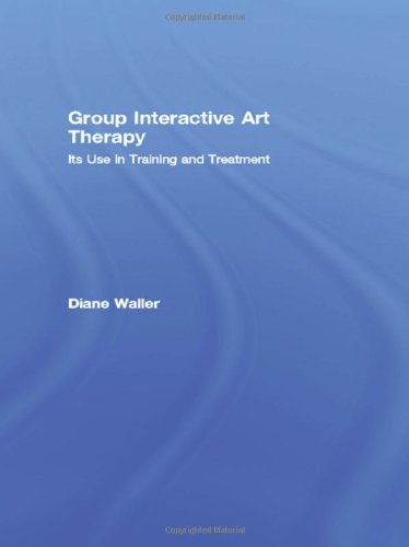 Group Interactive Art Therapy CL (9780415048439) by Waller, Diane