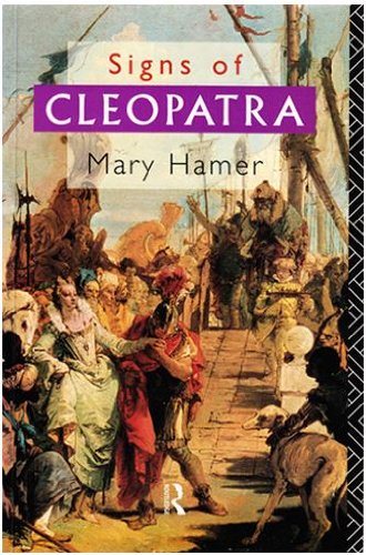 Stock image for Signs of Cleopatra: History, Politics, Representation for sale by ThriftBooks-Atlanta