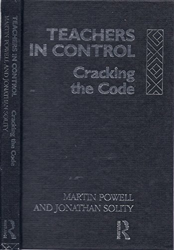 9780415048859: Teachers in Control: Cracking the Code