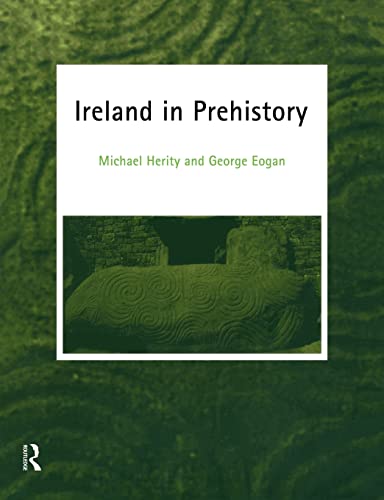 Stock image for Ireland in Prehistory for sale by Better World Books Ltd