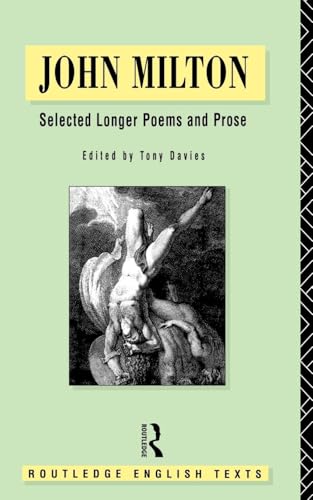 Stock image for John Milton: Selected Longer Poems and Prose (Routledge English Texts) for sale by WorldofBooks