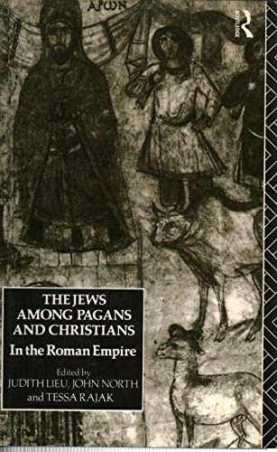 Beispielbild fr The Jews Among Pagans and Christians in the Roman Empire zum Verkauf von Windows Booksellers