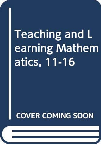 Beispielbild fr Teaching and Learning Mathematics 11-16 zum Verkauf von WorldofBooks
