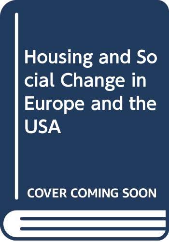 Housing and social change in Europe and the USA (9780415049948) by Michael Ball; Michael Harloe