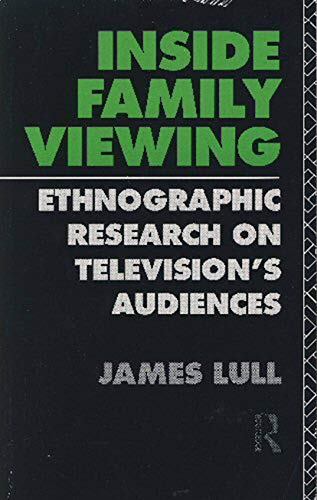 Stock image for Inside Family Viewing : Ethnographic Research on Television's Audiences for sale by Better World Books