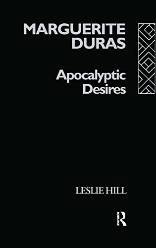 9780415050470: Marguerite Duras: Apocalyptic Desires