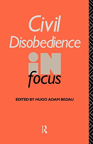Beispielbild fr Civil Disobedience in Focus (Philosophers in Focus) zum Verkauf von BooksRun
