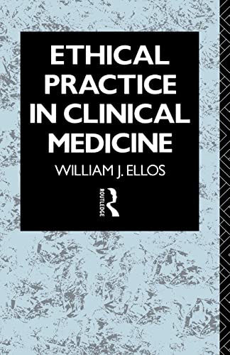 Beispielbild fr Ethical Practice in Clinical Medicine zum Verkauf von WorldofBooks