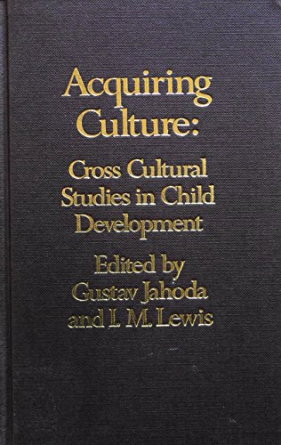 Beispielbild fr Acquiring Culture: Cross-cultural Studies in Child Development zum Verkauf von Better World Books
