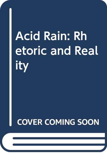 Beispielbild fr Acid Rain: Rhetoric and Reality zum Verkauf von Anybook.com