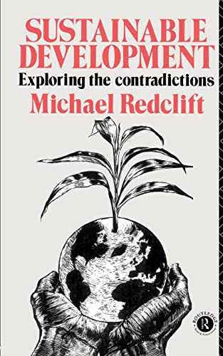9780415050852: Sustainable Development: Exploring the Contradictions