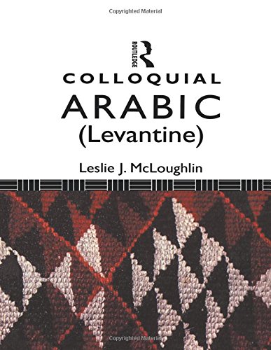 Beispielbild fr Colloquial Arabic (Levantine) (Colloquial Series) zum Verkauf von Books Unplugged