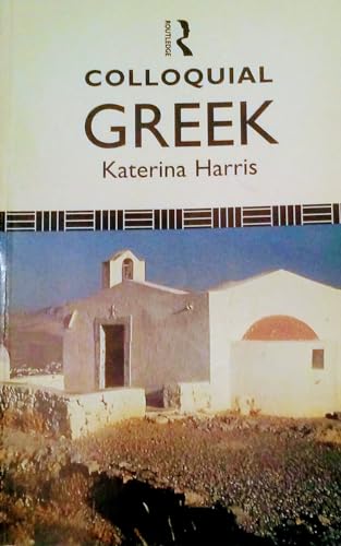 Beispielbild fr Colloquial Greek (Colloquial Series) zum Verkauf von WorldofBooks