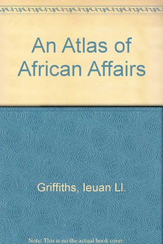 Stock image for Atlas of African Affairs for sale by Top Notch Books