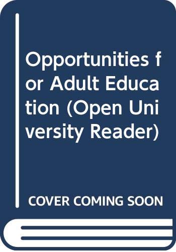 Imagen de archivo de Opportunities for Adult Education (Open University Reader) a la venta por Bahamut Media