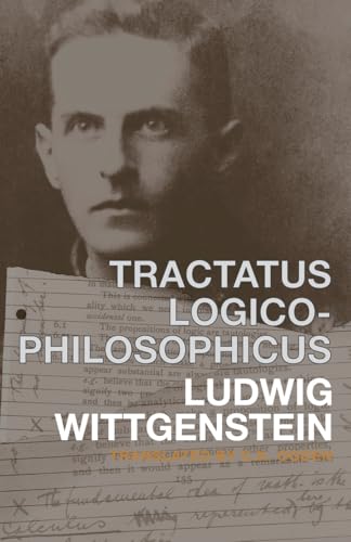 Tractatus Logico-Philosophicus: German and English (International Library of Psychology, Philosophy, & Scientific Method) - Ludwig Wittgenstein