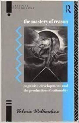 Beispielbild fr The Mastery of Reason: Cognitive Development and the Production of Rationality zum Verkauf von ThriftBooks-Dallas