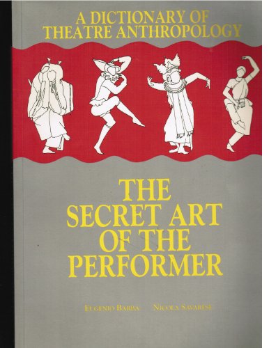 Beispielbild fr A Dictionary of Theatre Anthropology: The Secret Art of the Performer zum Verkauf von AwesomeBooks