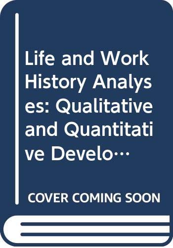 9780415053389: Life and Work History Analyses: Qualitative and Quantitative Developments (Sociological Review Monograph, 37)