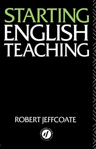 Imagen de archivo de Starting English Teaching (Teaching Secondary English Series) a la venta por Chiron Media