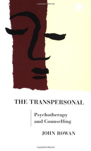 The Transpersonal: Psychotherapy and Counselling