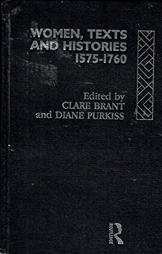 9780415053693: Women, Texts and Histories, 1575-1760