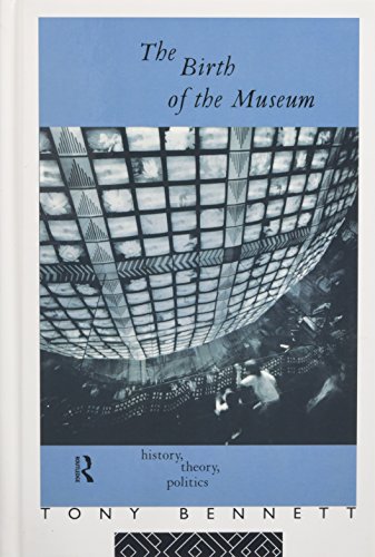 Imagen de archivo de The Birth of the Museum: History, Theory, Politics (Culture: Policy and Politics) a la venta por Chiron Media