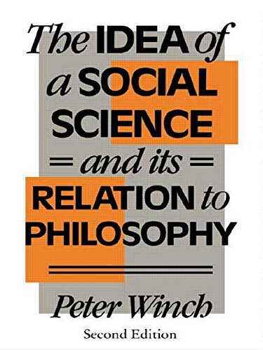 Beispielbild fr Idea of a Social Science : And Its Relation to Philosophy zum Verkauf von Better World Books