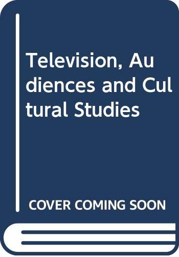 9780415054447: Television, Audiences and Cultural Studies