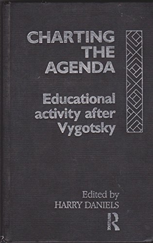 Imagen de archivo de Charting the Agenda: Educational Activity After Vygotsky (International Library of Psychology) a la venta por Hay-on-Wye Booksellers