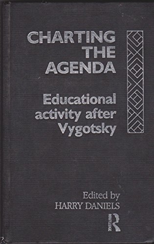 9780415055109: Charting the Agenda: Educational Activity After Vygotsky
