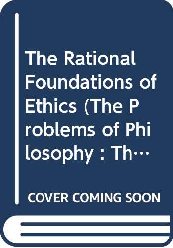 9780415055192: The Rational Foundations of Ethics