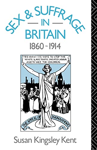 Beispielbild fr Sex and Suffrage in Britain 1860-1914 zum Verkauf von ThriftBooks-Atlanta