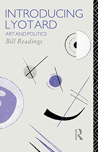 Stock image for Introducing Lyotard: Art and Politics (Critics of the Twentieth Century) for sale by Chiron Media