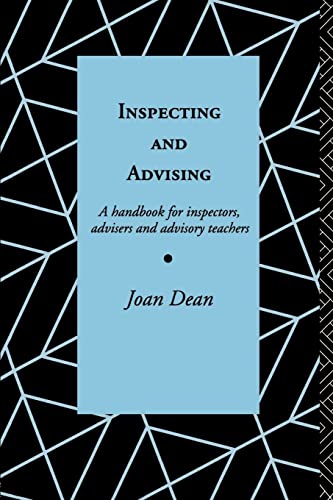 Beispielbild fr Inspecting and Advising : A Handbook for Inspectors, Advisers and Teachers zum Verkauf von Blackwell's