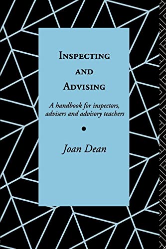 Imagen de archivo de Inspecting and Advising: A Handbook for Inspectors, Advisers and Advisory Teachers (Educational Management) a la venta por Chiron Media