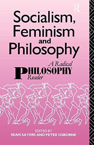 Beispielbild fr Socialism, Feminism and Philosophy: A Radical Philosophy Reader zum Verkauf von WorldofBooks