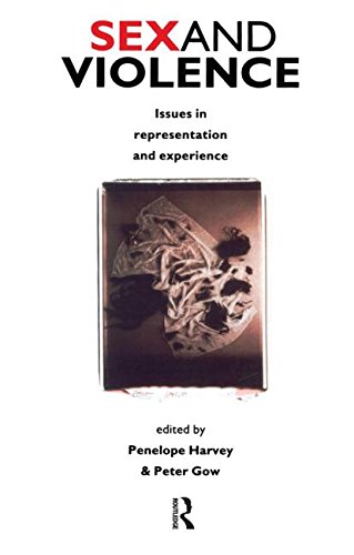 Sex and Violence: Issues in Representation and Experience (9780415057332) by Harvey, P.