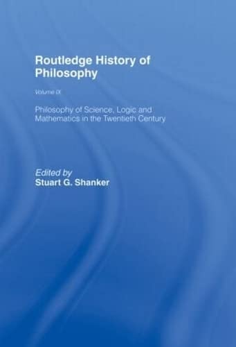 Stock image for Routledge History of Philosophy Volume IX: Philosophy of the English-Speaking World in the Twentieth Century 1: Science, Logic and Mathematics: Logic, Mathematics and Science Pt.1 for sale by Chiron Media