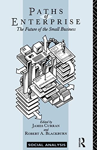 Imagen de archivo de Paths of Enterprise: The Future of Small Business (Social Analysis) a la venta por AwesomeBooks