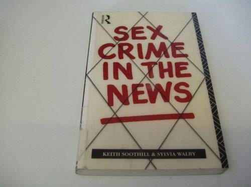 Imagen de archivo de Sex Crime in the News a la venta por WorldofBooks