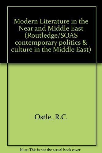 Beispielbild fr Modern Literature in the Near and Middle East (Routledge/Soas Contemporary Politics and Culture in the Middle East Series) zum Verkauf von dsmbooks