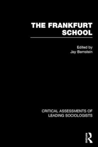 Stock image for The Frankfurt School: Critical Assessments (Critical Assessments of Leading Sociologists) for sale by Chiron Media